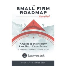 The Small Firm Roadmap Revisited