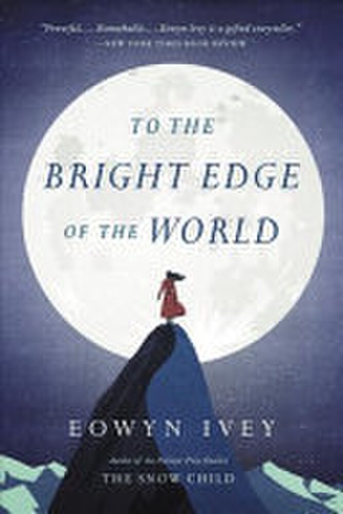To The Bright Edge Of The World