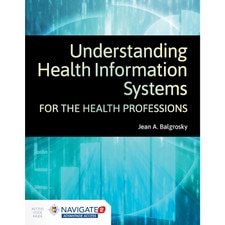 Understanding Health Information Systems for the Health Professions