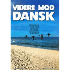 Videre mod dansk - trin for trin (Forlaget Synope)