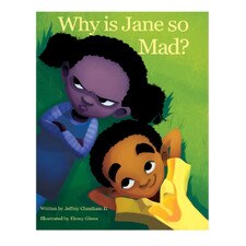 Why is Jane so Mad?