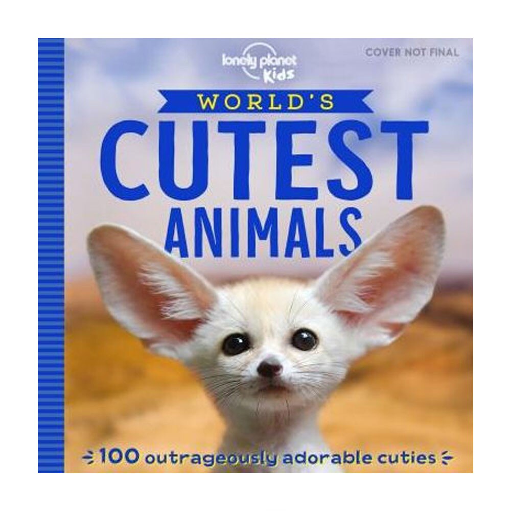World's Cutest Animals - Lonely Planet - University Book Store